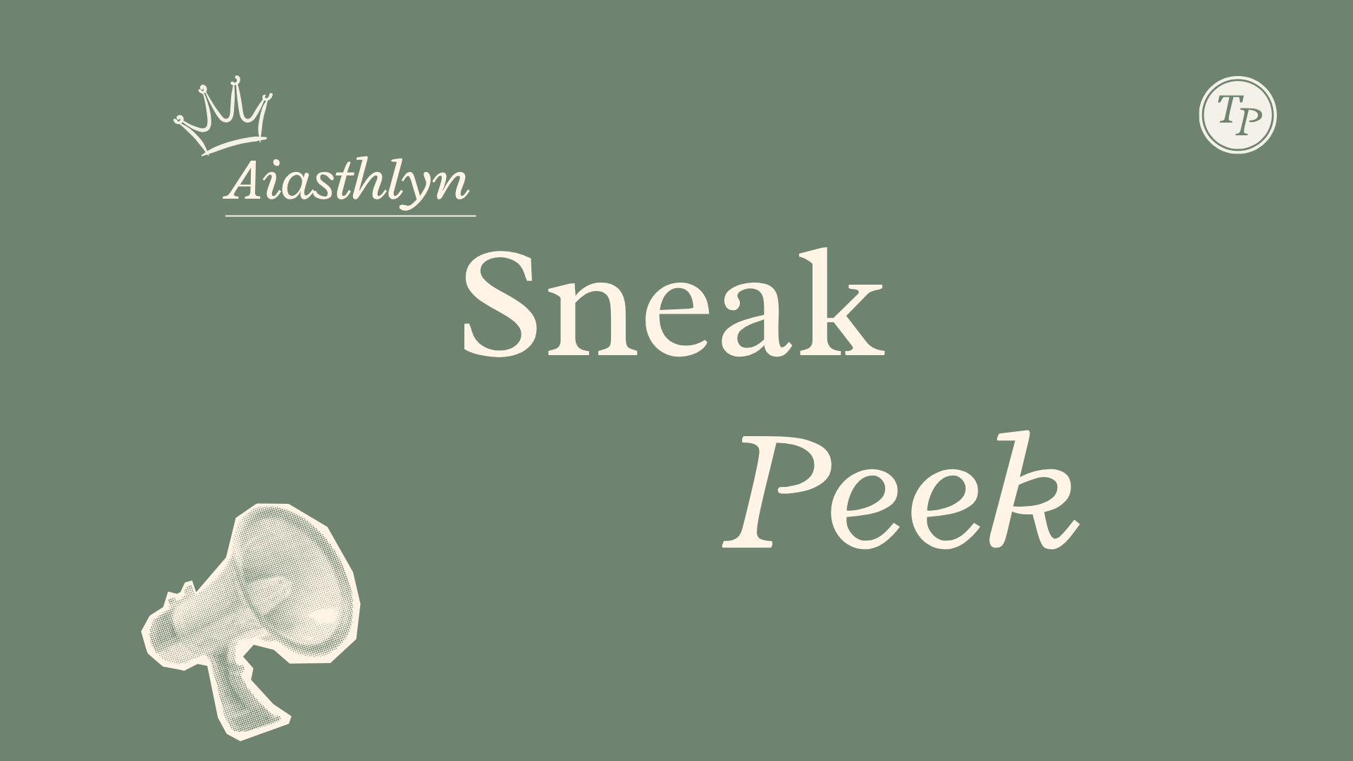 SNEAK PEEK: Aiasthlyn, Chapter 43